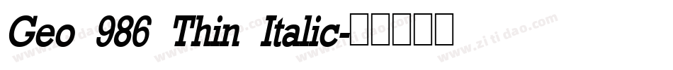 Geo 986 Thin Italic字体转换